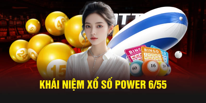 Khái niệm xổ số Power 6/55