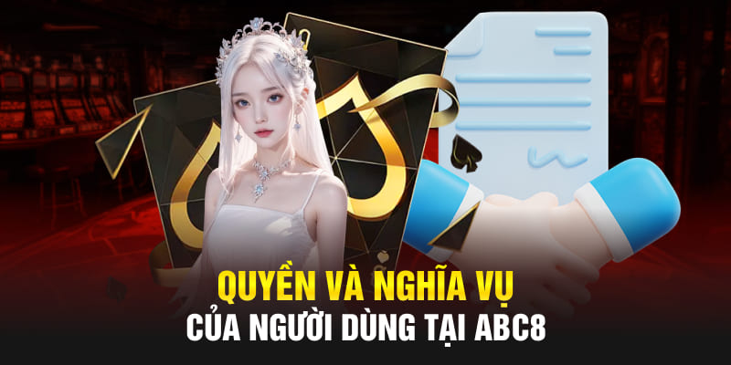 Quyền và nghĩa vụ của người dùng