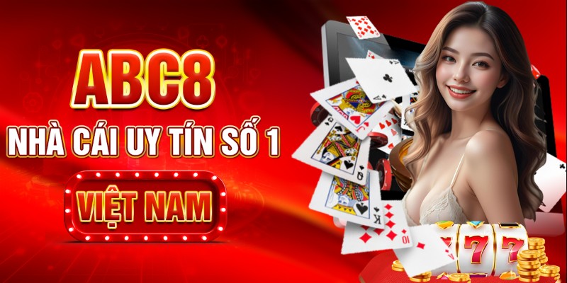 Tổng quan về Abc8 - Nhà cái đình đám hiện nay