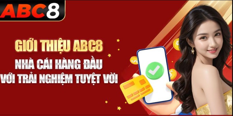 Ưu điểm nổi bật chỉ có khi chơi tại Abc8